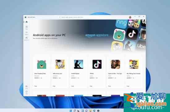 Windows 11 来了！无缝支持安卓App界面却像极了macOS？